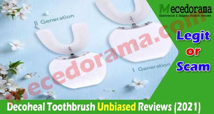 Decoheal Toothbrush Reviews {2020} Read Before Order