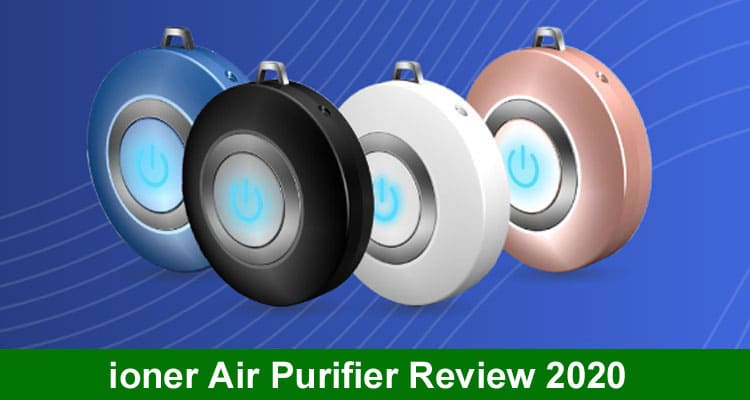 ioner Air Purifier Review [Save 50%] Check the Post Now!