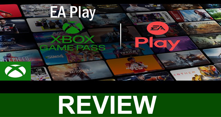 Ea Play Xbox Game Pass (Sep 2020) What Is It About?