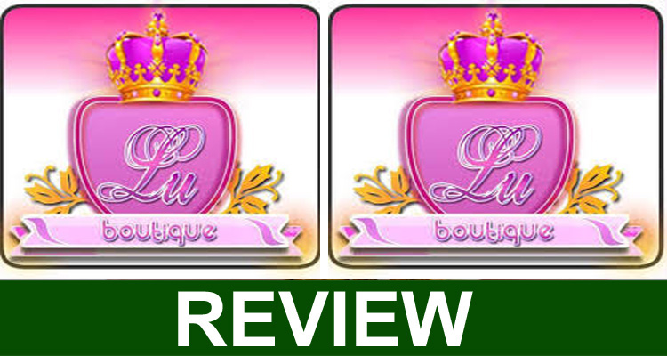 Lu Boutique Reviews (Sep 2020) Explore This Website.