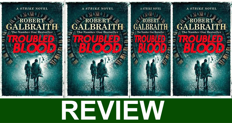 Troubled Blood Book Review [Sep 2020] The Inside Story!
