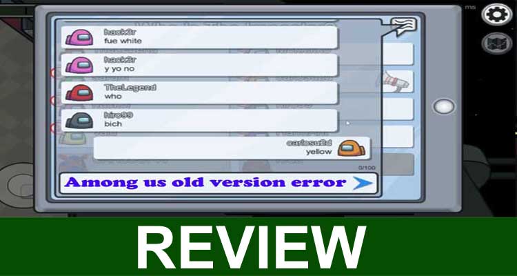 Among Us Old Version Error (Oct) Know About New Error