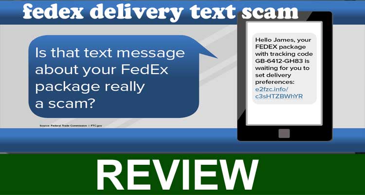 FedEx Delivery Text Scam (Oct 2020) Study the Details.