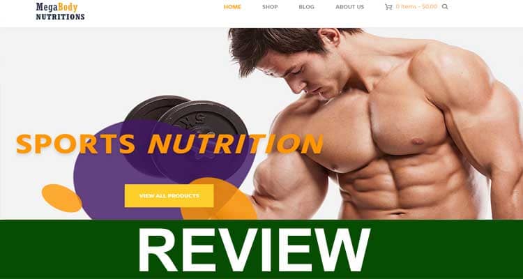 Is Megabody Nutrition Scam Email (Dec 2020) Scanty Reviews.