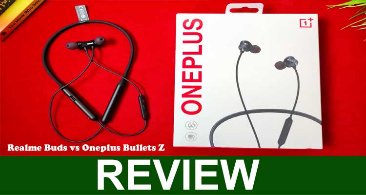 Realme Buds vs Oneplus Bullets Z (Oct) A Comparison!