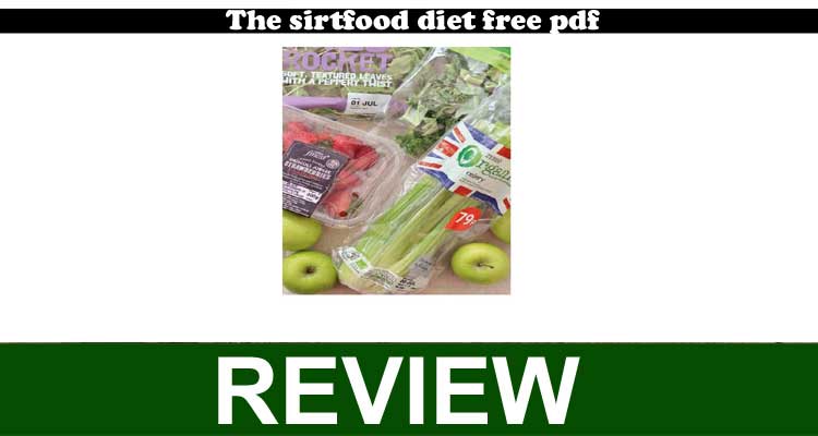 The Sirtfood Diet Free PDF (Oct) A Comprehensive Report!