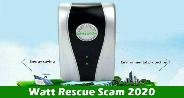 Watt Rescue Scam [50% Off] Check This Post Now, Hurry!