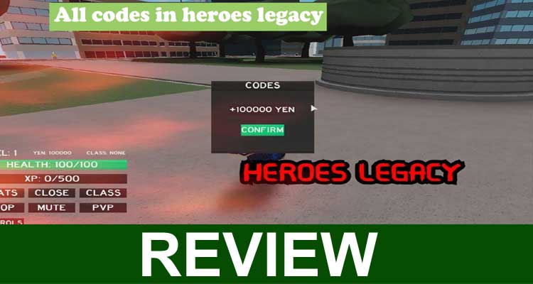 All Codes In Heroes Legacy 2020