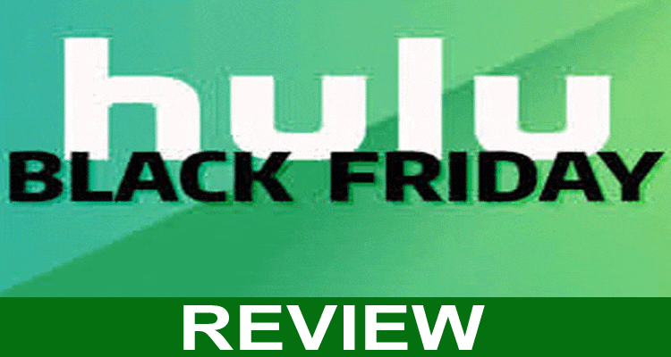 hulu.black Friday 2020 (Nov 2020) A low Subscription!