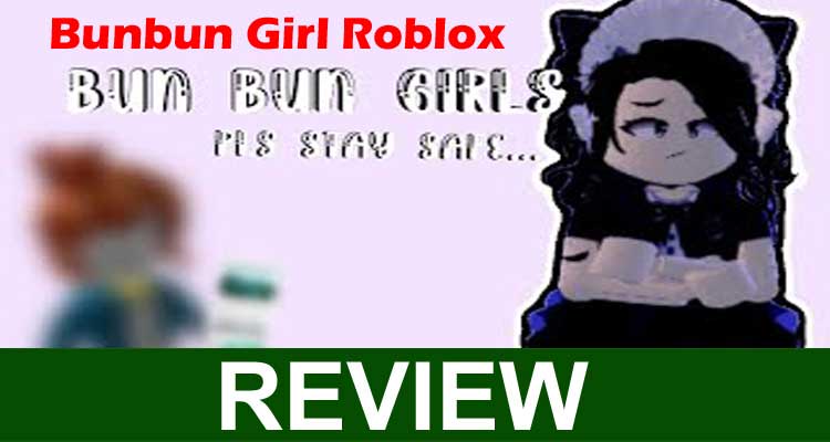 Bunbun Girl Roblox [Jan] All About Bunbun Girl Roblox!