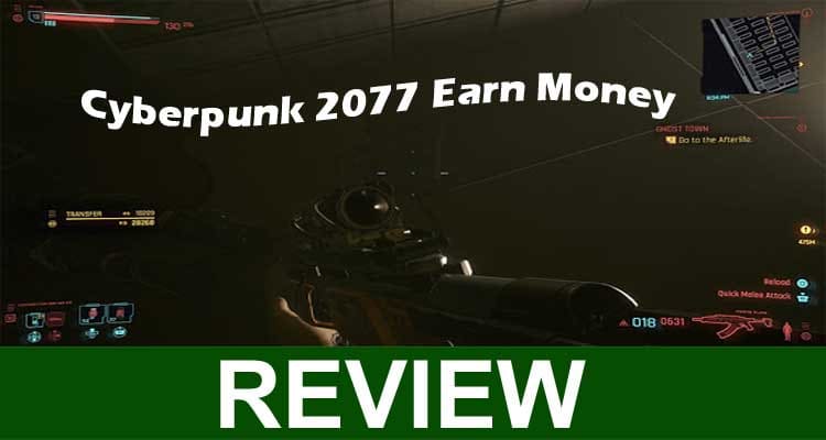 Cyberpunk 2077 Earn Money [Dec] Make Money Fast & Quick!