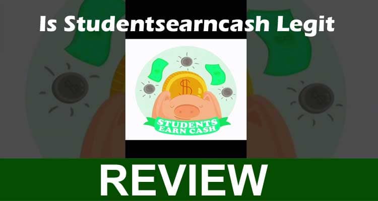 Is Studentsearncash Legit [Dec] Read Here To Know It!