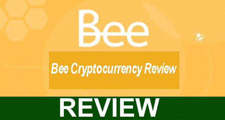 Bee Cryptocurrency Scam (Jan 2021) Know Here!