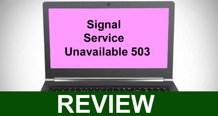Signal Service Unavailable 503 (Jan) Details Inside!