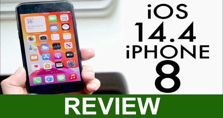 ios 14.4 Review 2021