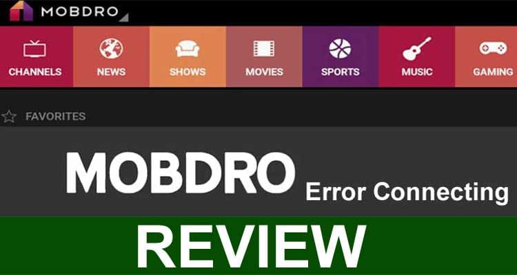 Mobdro Error Connecting 2021