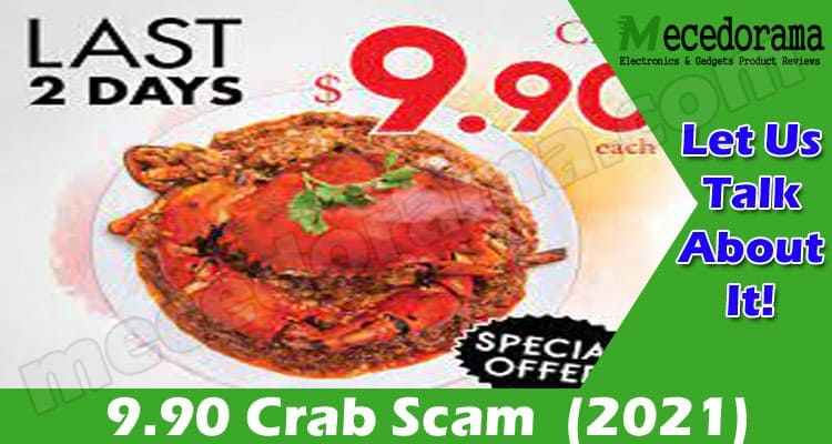 9.90 Crab Scam (July 2021) Get Complete Information!