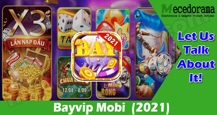Bayvip Mobi (September 2021) The Largest Game Portal!