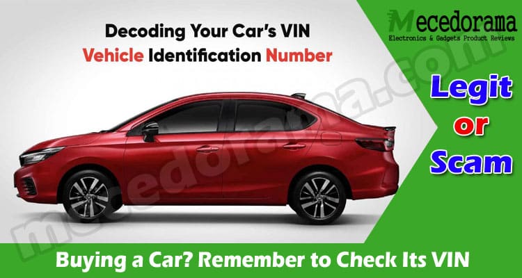 Buying a Car? Remember to Check Its VIN