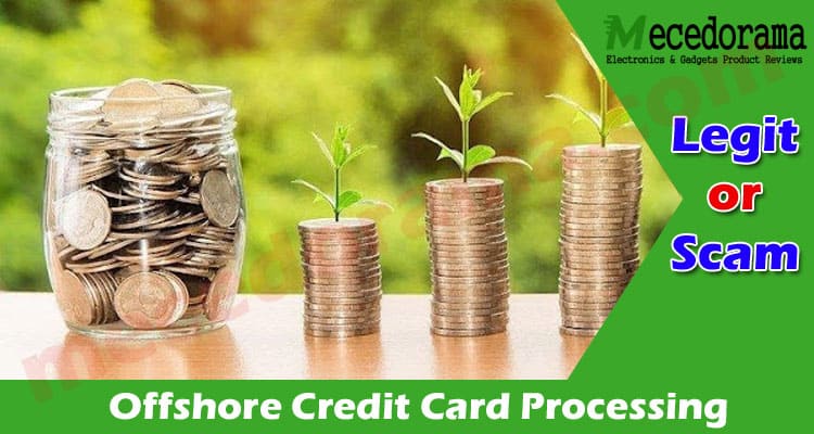 7 Unique Facts About Offshore Credit Card Processing