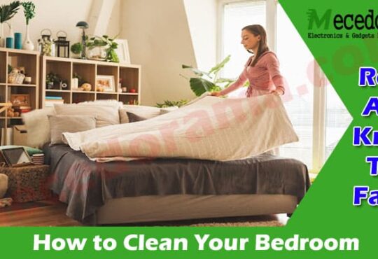 Latest Information Clean Your Bedroom