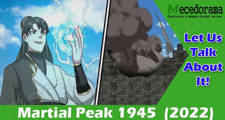 Martial Peak 1945 {Feb} Read Full Summarized Story!