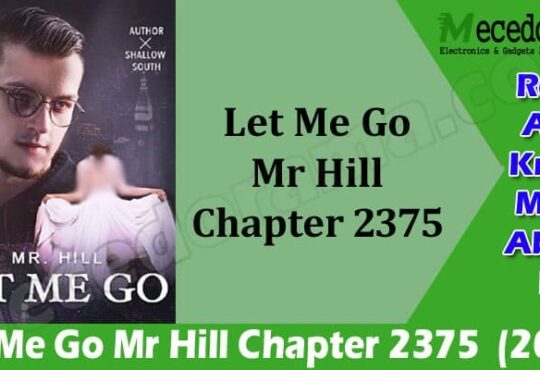 Latest News Let Me Go Mr Hill Chapter 2375