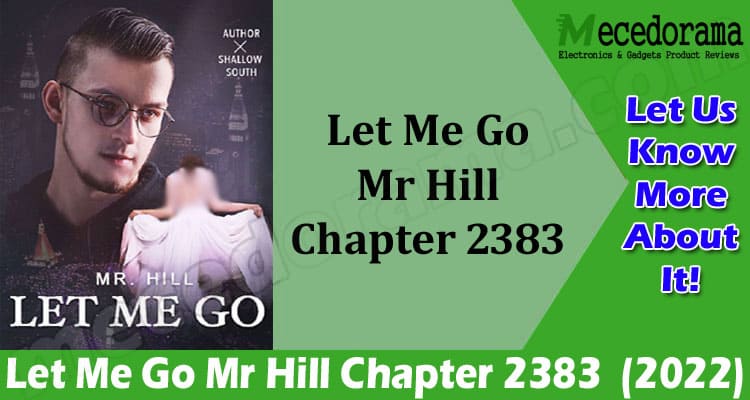 Latest News Let Me Go Mr Hill Chapter 2383