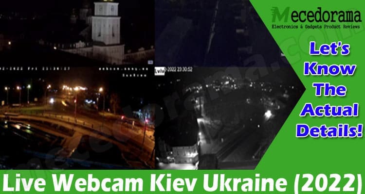 Latest News Live Webcam Kiev Ukraine