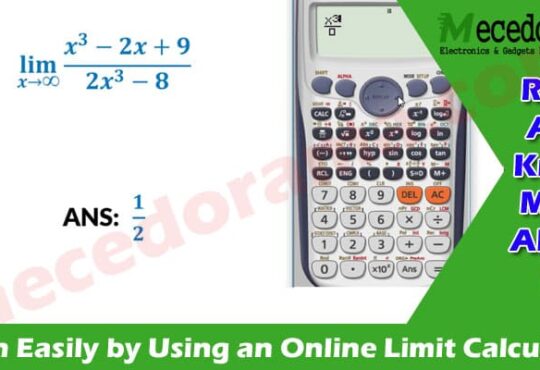 Latest News Math Easily by Using an Online Limit Calculator