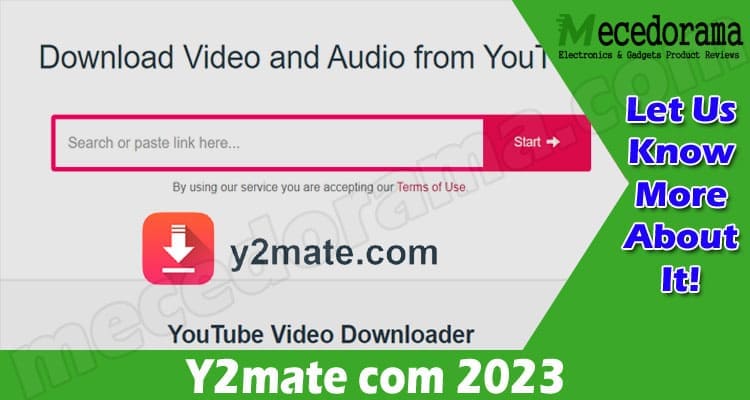 Y2mate Com 2023 (Feb 2022) Is This Safe & Legit To Use?