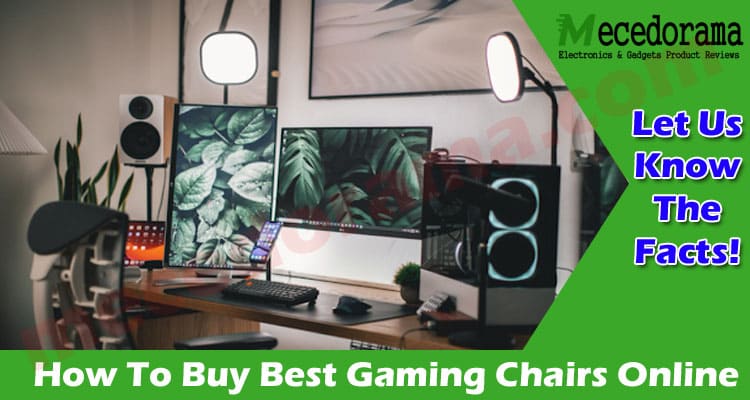 Gaming Information How To Buy Best Gaming Chairs Online
