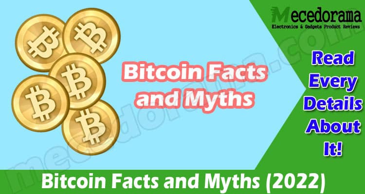 Bitcoin Facts and Myths