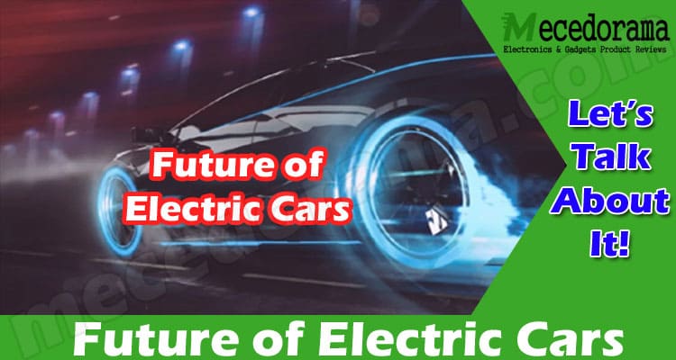Future of Electric Cars: Can EV’s compete with Gas Powered Cars?
