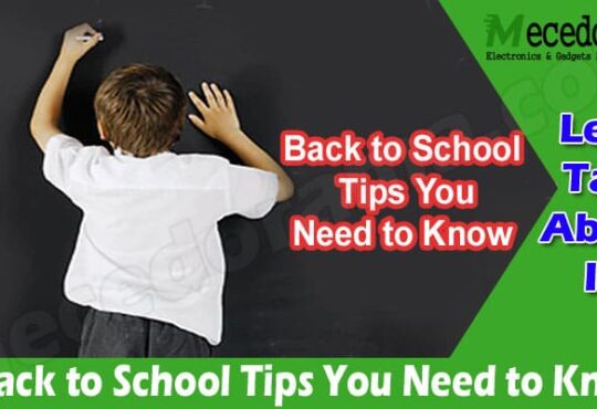 5 Back to School Tips You Need to Know During