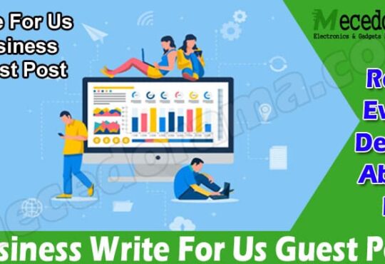 Latest News Business Write For Us Guest Post
