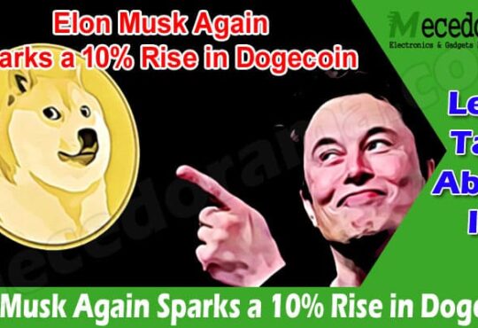 Latest News Elon Musk Again Sparks a 10% Rise in Dogecoin
