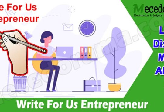 Latest News Write For Us Entrepreneur