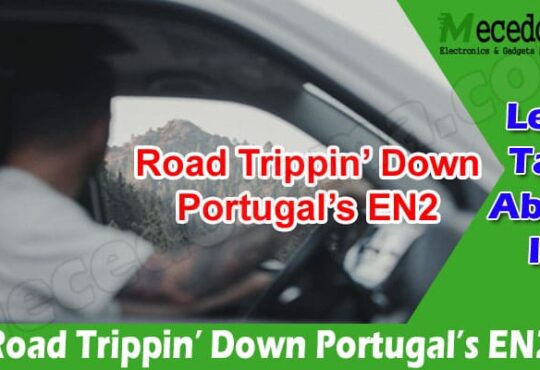 Road Trippin’ Down Portugal’s EN2