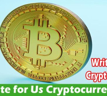 About General Information Write for Us Cryptocurrency