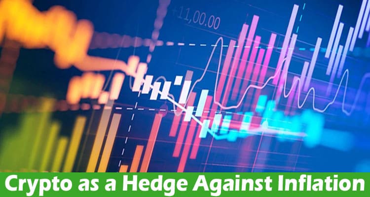 Crypto as a Hedge Against Inflation – An Analysis of Historical Data