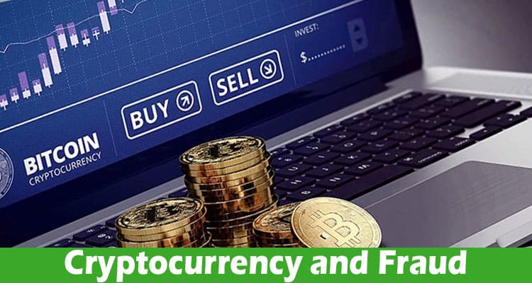 Cryptocurrency and Fraud – Risks and Countermeasures