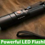 Complete Information About From Tactical to Everyday Use - The Most Powerful LED Flashlights for Every Need