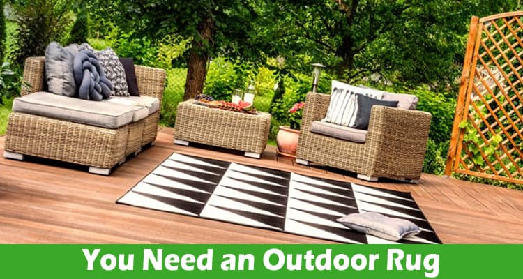 Why You Need an Outdoor Rug: Benefits and Practical Uses Explained