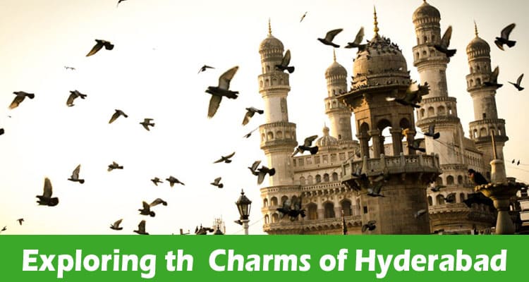 Exploring thе Charms of Hyderabad: A Guidе to Must-Visit Placеs